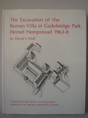 The Excavation of the Roman Villa in Gadebridge Park, Hemel Hempstead 1963-8 (Reports of the Research Committee of the Society of Antiquaries of London No. XXXI)