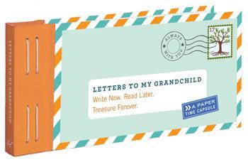 Chronicle Books: Letters to My Grandchild