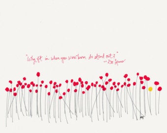 Dr. Red Poppies Wall Art, Argodzines, Seuss Quote, Unique Gift Idea, Flower Art, Motivational Quote, Being Yourself Art, Inspirational Quote
