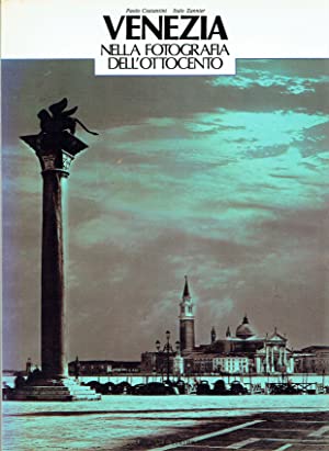 Venezia : Nella Fotografia Dell'Ottocento