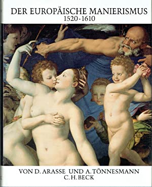 Universum der Kunst : Der Europäische Manierismus 1520-1610 (Band.42)