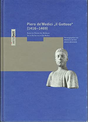 Piero de'Medici, "Il Gottoso" (1416-1469) : Kunst im Dienste der Mediceer - Art in the Service of the Medici