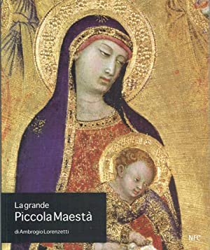 La Grande Piccola Maestà di Ambrogio Lorenzetti