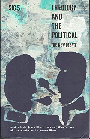 Theology And The Political : The New Debate