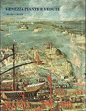 Venezia Piante e Vedute : Catalogo del fondo cartografico a stampa