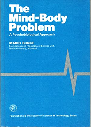 The Mind-Body Problem : A Psychobiological Approach