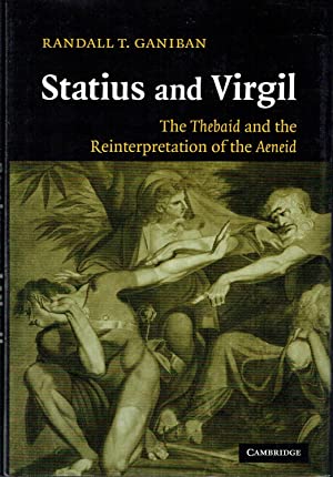 Statius And Virgil : The Thebaid and the Reinterpretation of the Aeneid