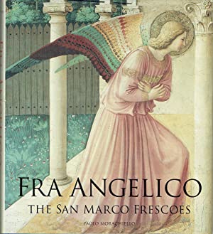 Fra Angelico : The San Marco Frescoes