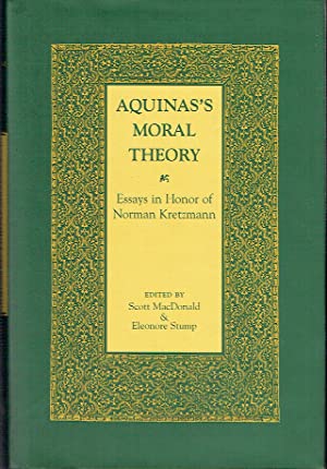 Aquinas's Moral Theory : Essays in Honor of Norman Kretzmann