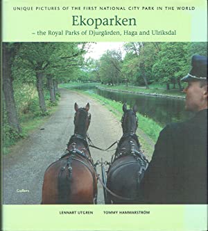Ekoparken : The Royal Parks of Djurgården, Haga and Ulriksdal.