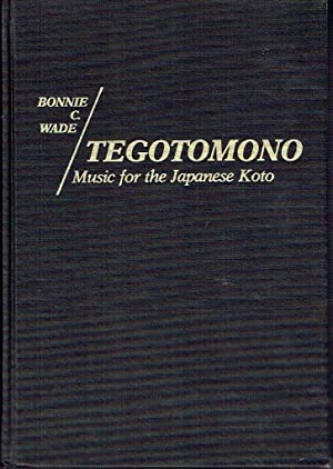 Tegotomono : Music for Japanese Koto (Contributions in Intercultural and Comparative Studies, Number 2)