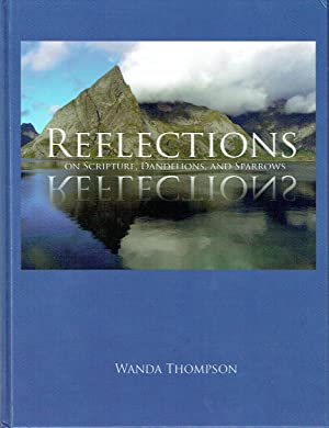 Reflections On Scripture, Dandelions, And Sparrows