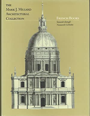 French Books : Sixteenth Through Nineteenth Centuries - Mark J. Millard Architecture Collection, volume 1