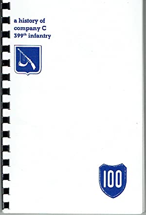 A History of Company C 399th Infantry