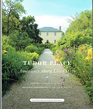 Tudor Place : America's Story Lives Here