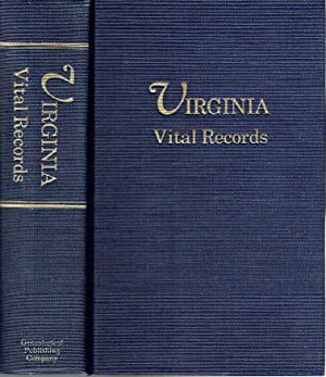 Virginia Vital Records from The Virginia Magazine of History and Biography, the William and Mary College Quarterly, and Tyler's Quarterly