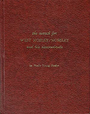The Search For West Mosley / Moseley And His Descendants