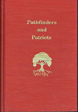 Pathfinders and Patriots - Prehistory to 1832 Smyth County, Virginia Volume One