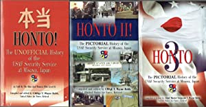 Honto !, Honto II!, Honto 3 : The (Unofficial / Pictorial) History of the USAF Security Service at Misawa, Japan (3 volume set)