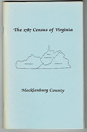 The Personal Property Tax Lists for the Year 1787 for Mecklenburg County, Virginia [The 1987 Census of Virginia]