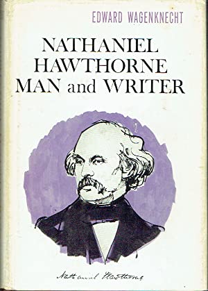 Nathaniel Hawthorne : Man and Writer