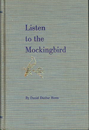 Listen To The Mockingbird : The Life and Times of a Pioneer Virginia Family