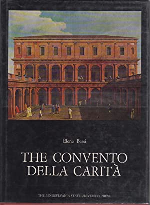 The Convento Della Carita (Corpus Palladianum, Vol. VI)
