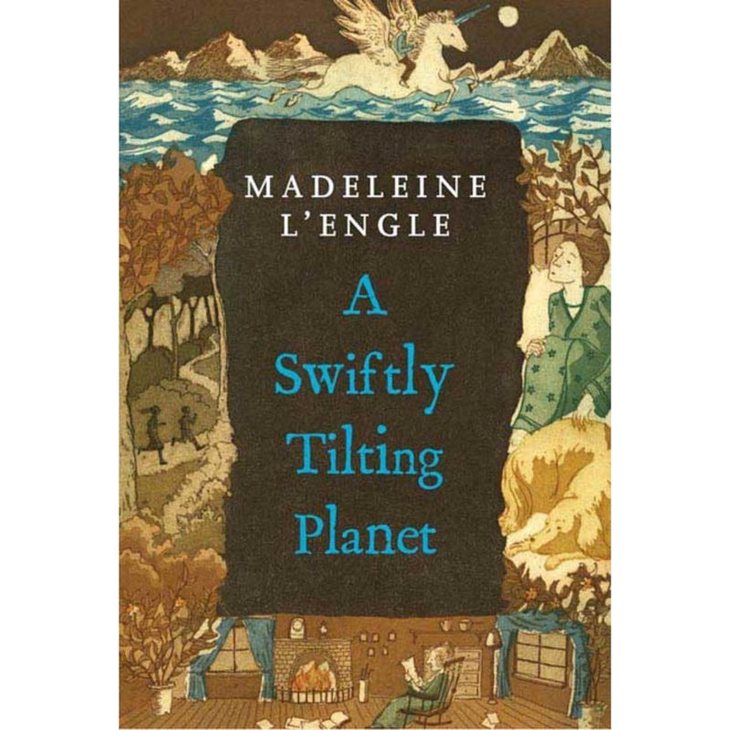 A Swiftly Tilting Planet - L'Engle