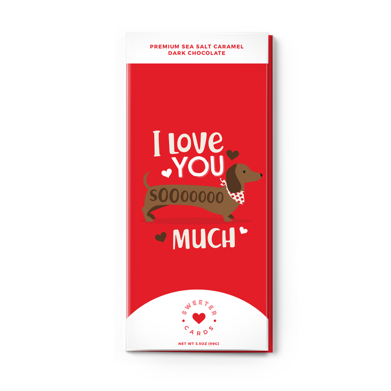I Love You Sooooo Much Chocolate Card