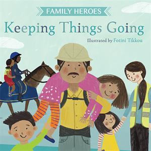 Family Heroes: Keeping Things Going