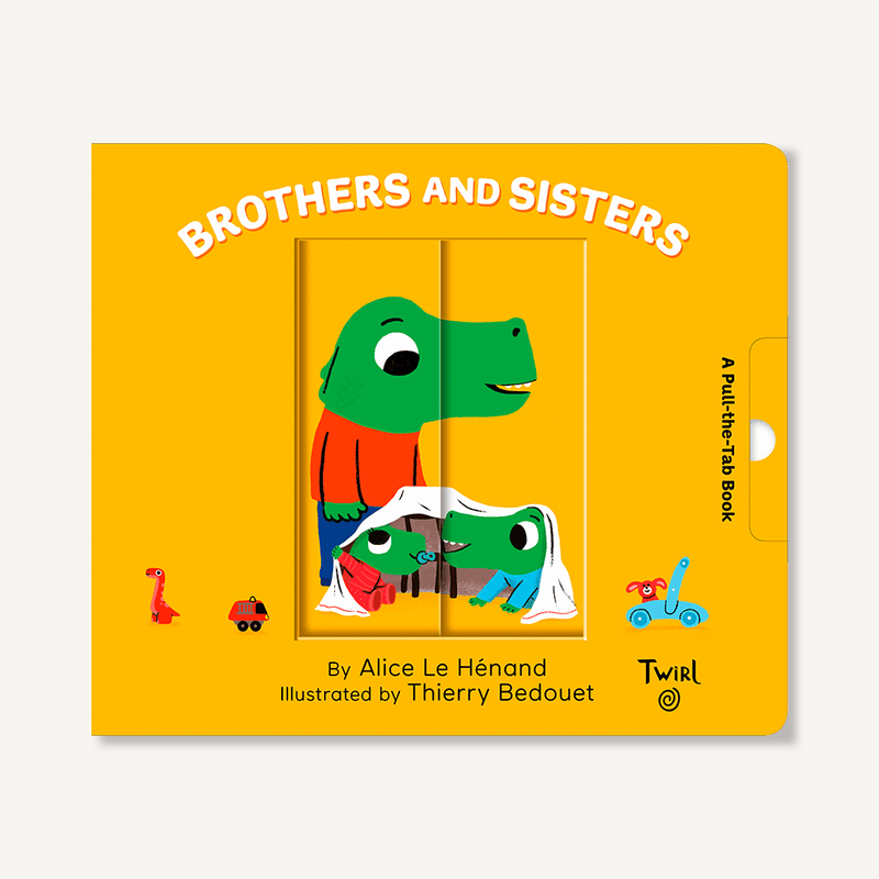 Brothers and Sisters: A Pull-the-Tab Book